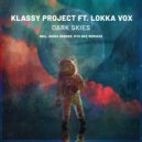 Klassy Project, Lokka Vox - Dark Skies (Denis Sender Remix)
