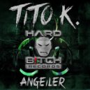 Tito K. - Angeiler