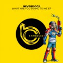Neverdogs - Two Thousand Twenty