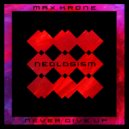 Max Krone - Never Give Up (Original Mix)