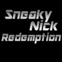 Sneaky Nick - Redemption (Original Mix)