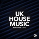 UK House Music - Make It Better (Original Mix)