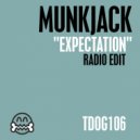 Munkjack - Expectation (Radio Edit)