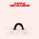 The Cautious Arc - I Didn\'t Feel U Touch Me (Stop! Remix 2)