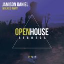 Jamison Daniel - Walked Away (Radio Edit)