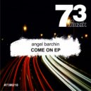 Angel Barchin - Come Off (Pussy Mix)