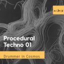 Drummer In Cosmos - Procedural Techno 001 Ethereal Dreams (Original Mix)