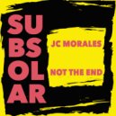 Jc Morales - Not The End (Original Mix)