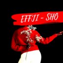 Effji & Jimmy Cornrows - Sho (feat. Jimmy Cornrows) ()