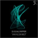 DJ Scale Ripper - Van Allen Belt