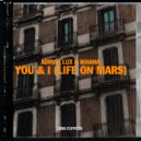 Adrian Lux & Ikhana - You & I (Life On Mars) (Original Mix)