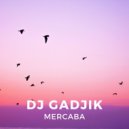 DJ Gadjik - Mercaba (Original Mix)