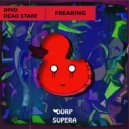 iMVD & Dead Stare - Freaking (Original Mix)