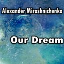 Alexander Miroshnichenko - Road To Sky (Emotional Mix)