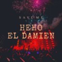 Heho & El Damien - Save Me (Original Mix)