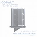 Cobalt & Danny Satori - Boston Calling (Instrumental Mix)