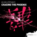 Kukuzenko - Chasing The Phoenix