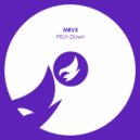 MRVX - Pitch Down