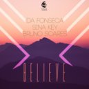 Da Fonseca & Sina Key feat. Bruno Soares - Believe (Original Mix)