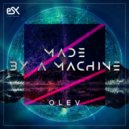Olev - Made By A Machine (Radio Mix)