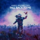 ARHEX & Resting Tofu - Fall Back To Me (Original Mix)