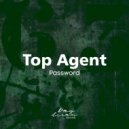 Top Agent - Password (Original Mix)