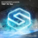 Moonrider & Axion - Trip To Taj