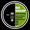 Alex Geralead - Beyond the Meaning (Original Mix)