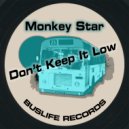 Monkey Star - Don\'t Keep It Low (Country Gents Remix)