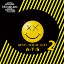A-T-S - Afro House Beat 2