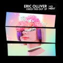 Eric Olliver - Check This Out (Original Mix)