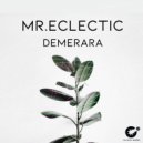 Mr.Eclectic - Demerara