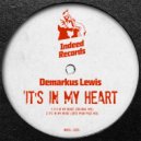 Demarkus Lewis - It\'s In My Heart (Deez Peak Pass Mix)