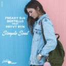 Freaky DJs, Bertello, PRYVT RYN - Simple Soul (Original Mix)