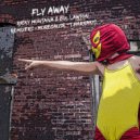Ricky Montana & Col Lawton - Fly Away (Original Mix)