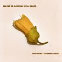 Magik J & General Lee ft Kings - Everything\'s Gonna Be Alright (Original Mix)