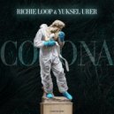 Richie Loop, Yuksel Urer - Corona (Original Mix)