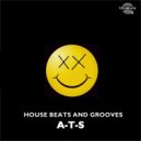 A-T-S - House Beats & Grooves