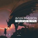 Avian Invasion - I Believe In You (Original Mix)