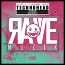 Technohead - Bang Dat Shit (Original Mix)