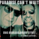 Eric Hossan & Bruno Leydet - Paradise Can\'t Wait (Lady Vocal Version)