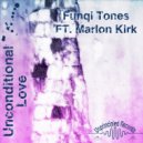 Funqi Tones - Unconditional Love (Marlon Kirk (Distraction) Remix)