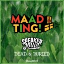 Speaker Louis & Veak - Dead & Buried