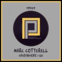 Marc Cotterell - Everywhere I Go (Main Mix)