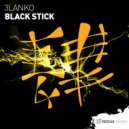 3lanko - Black Stick (Original Mix)