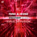 THNC & Hi3ND - Virus Diffusion (Radio Edit)