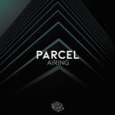 Parcel - Airing (Original Mix)