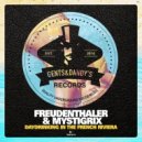 Freudenthaler, Mystigrix - Daydrinking In The French Riviera (Original Mix)