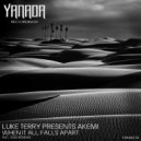 Luke Terry presents Akemi - When It All Falls Apart (Original Mix)