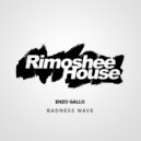 Enzo Gallo - Badness Wave (Original Mix)